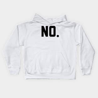 NO Kids Hoodie